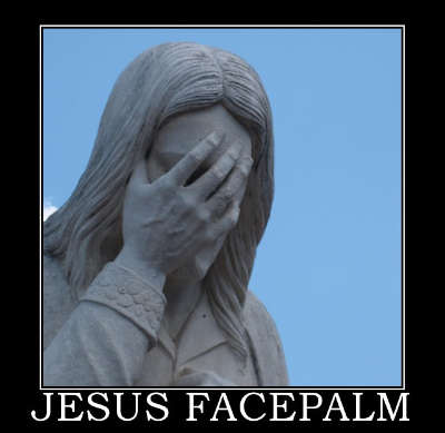 jesus-facepalm-facepalm-jesus-epic-demotivational-poster-12186598281.jpg