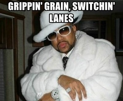 grippin-grain-switchin-lanes-happy-birthday-keep-it-pimpin-mane.jpg