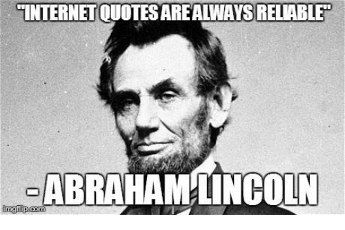 internet-quotesarealways-reliable-abraham-lincoln-32644968.png